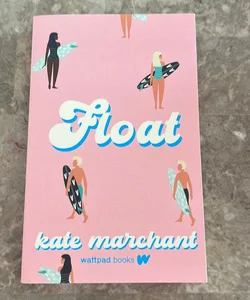 Float by Kate Marchant , Paperback