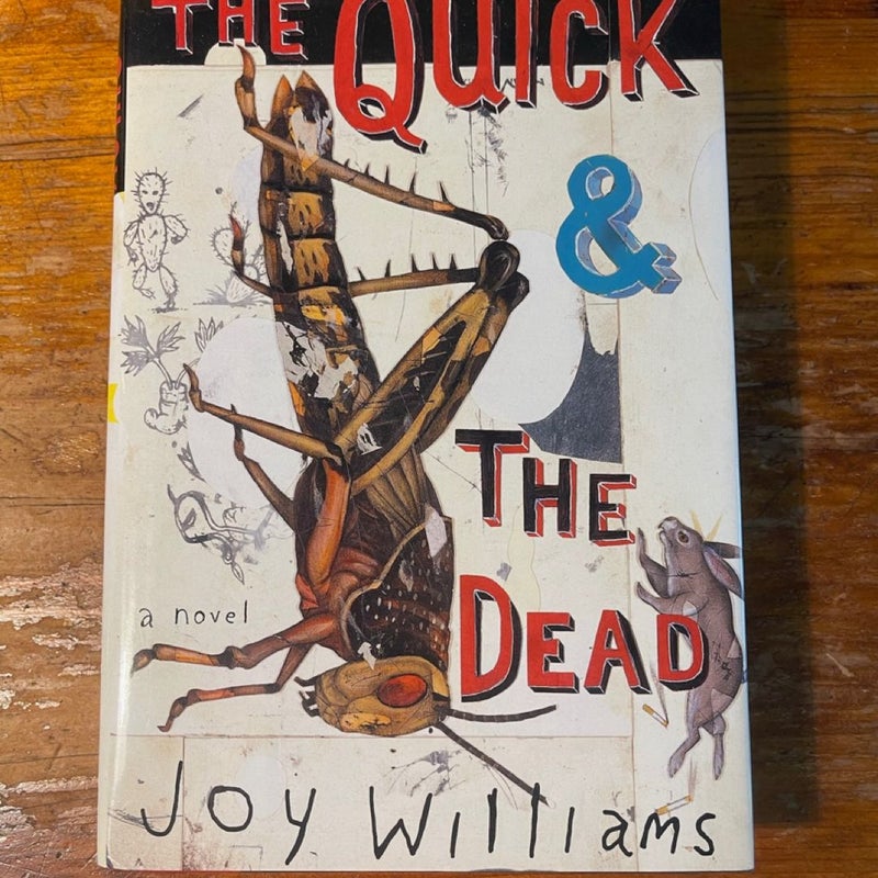 The Quick & The Dead (1st ed)