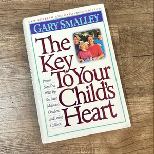 The Key to Your Child's Heart