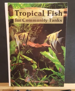 Tropical fish for Community tanks