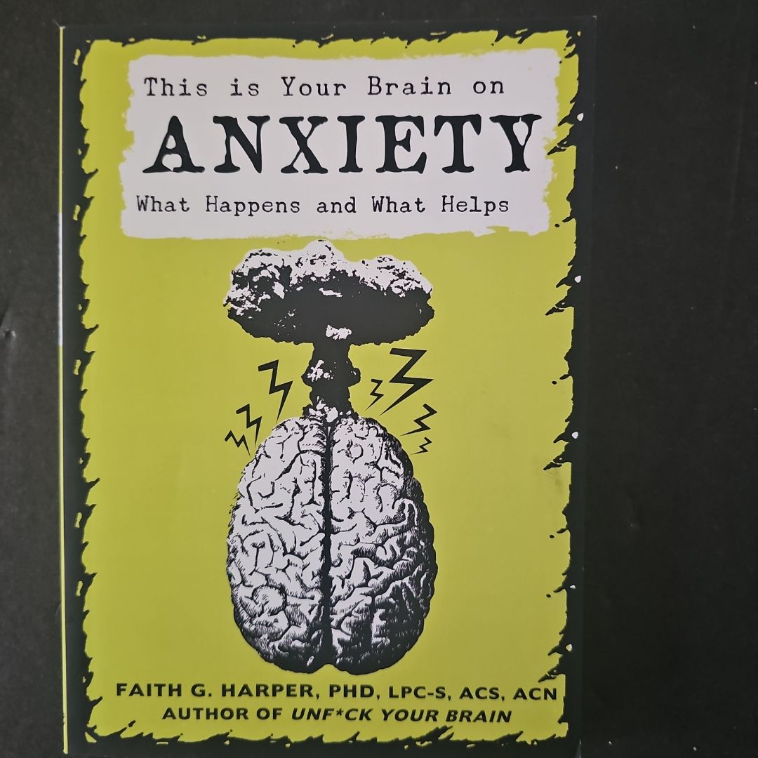 This Is Your Brain on Anxiety