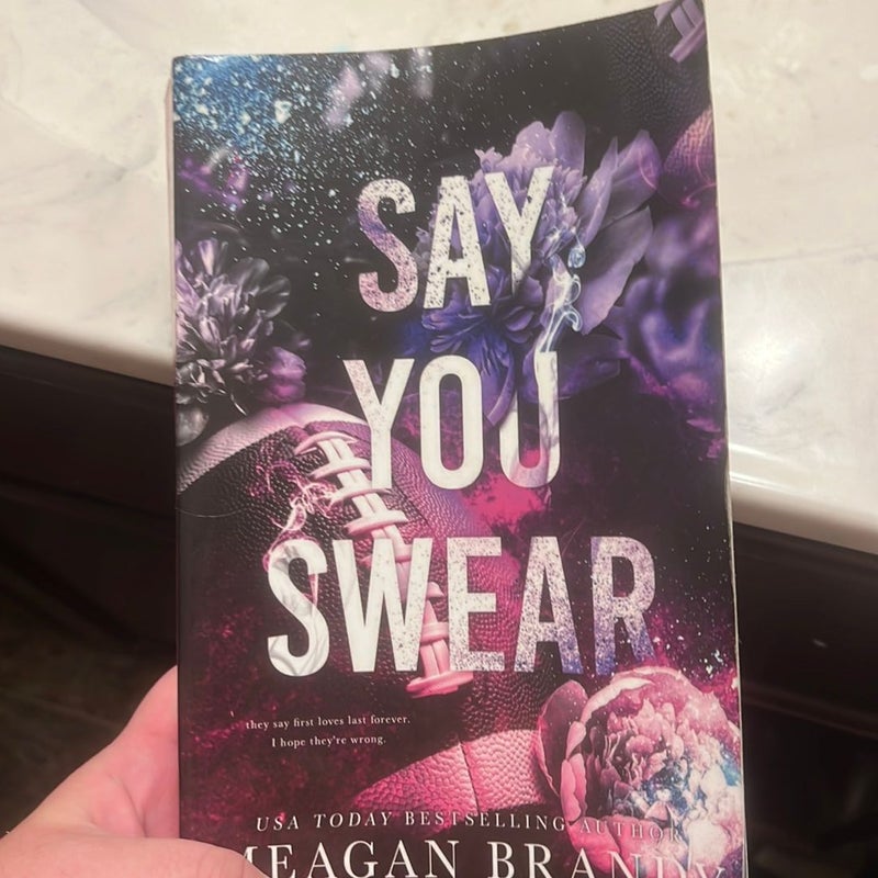 Say You Swear : Alternate Cover Edition