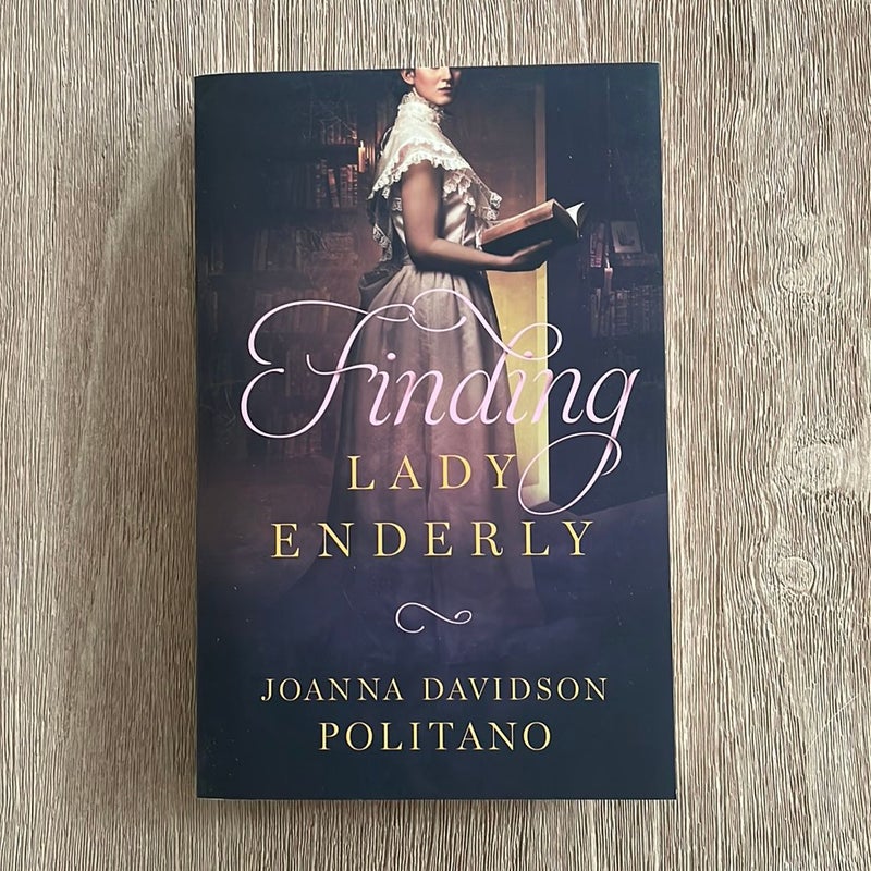 Finding Lady Enderly