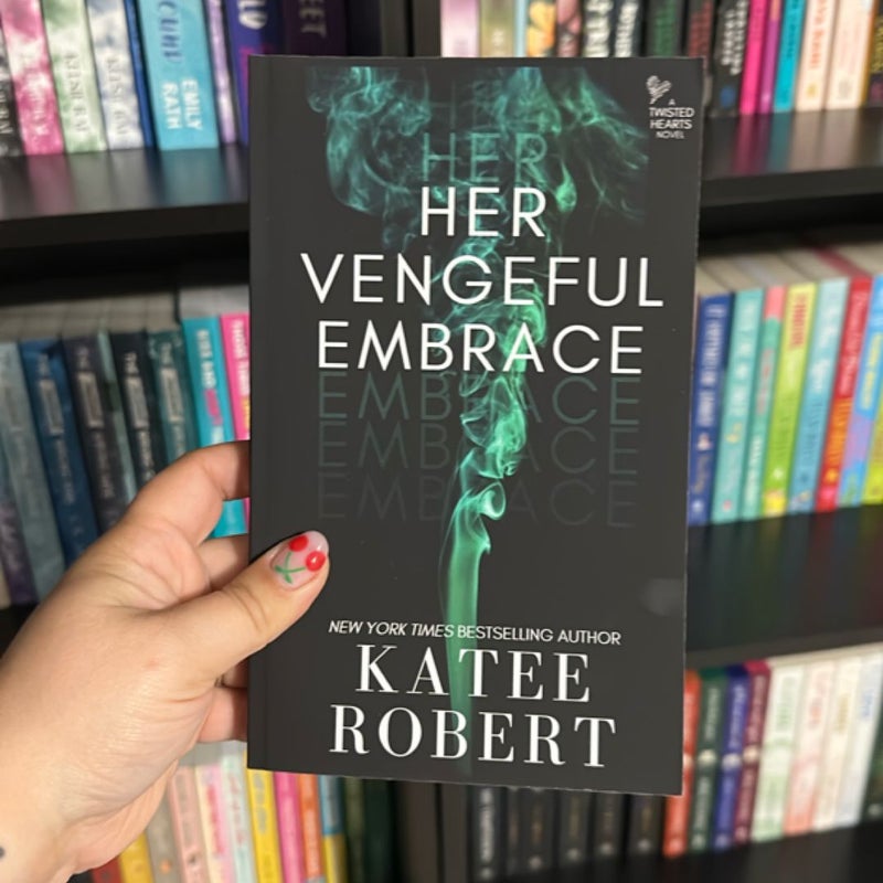 Her Vengeful Embrace