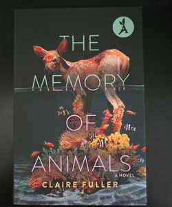 The Memory of Animals (Aardvark Book Club)
