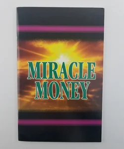 MIRACLE MONEY - First Edition