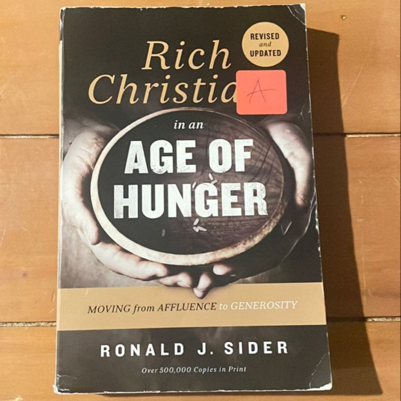 Rich Christians in an Age of Hunger