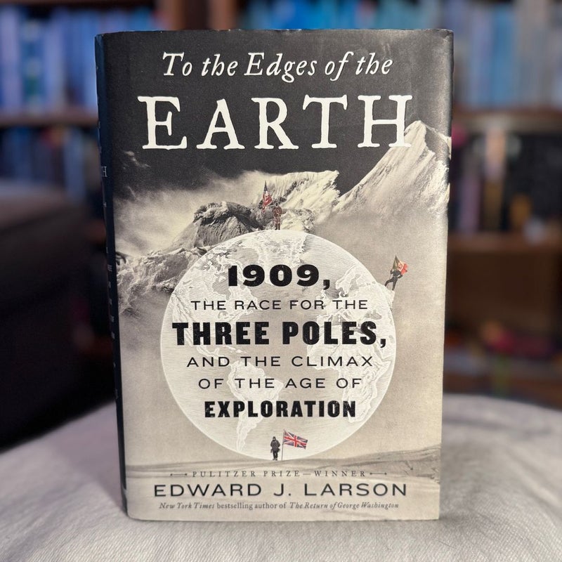 To the Edges of the Earth