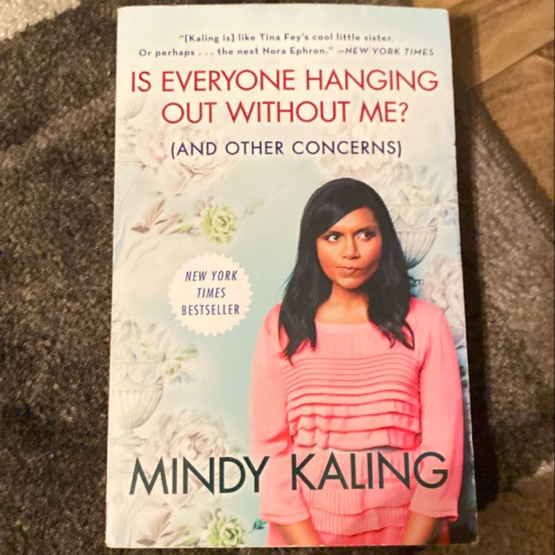 Is Everyone Hanging Out Without Me? (and Other Concerns)