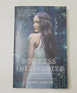 SIGNED Goddess Interrupted