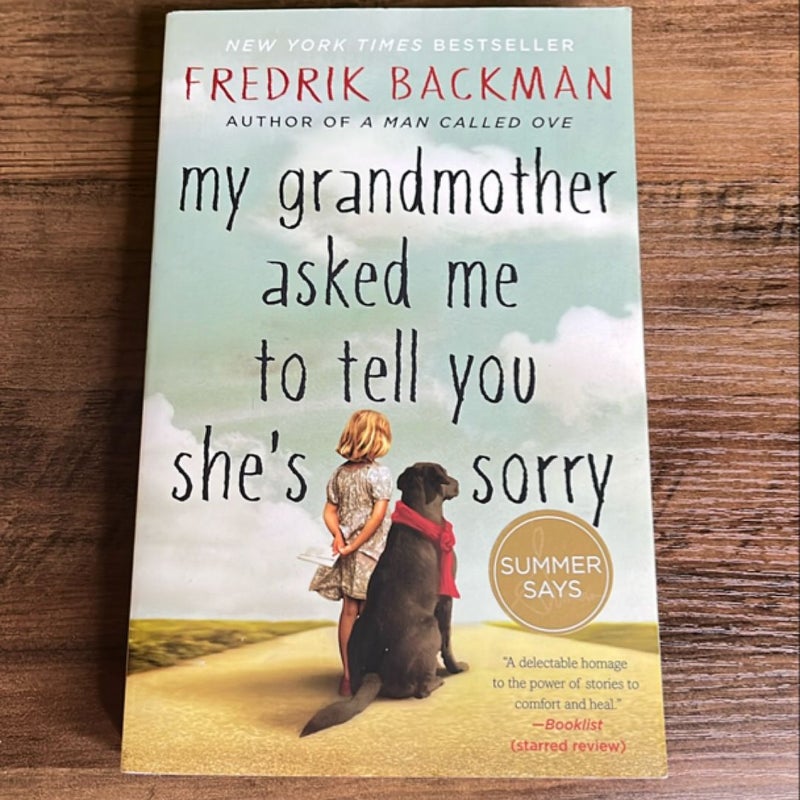 My Grandmother Asked Me to Tell You She's Sorry