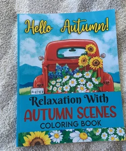 Hello Autumn! Relaxation with Autumn Scenes Coloring Book