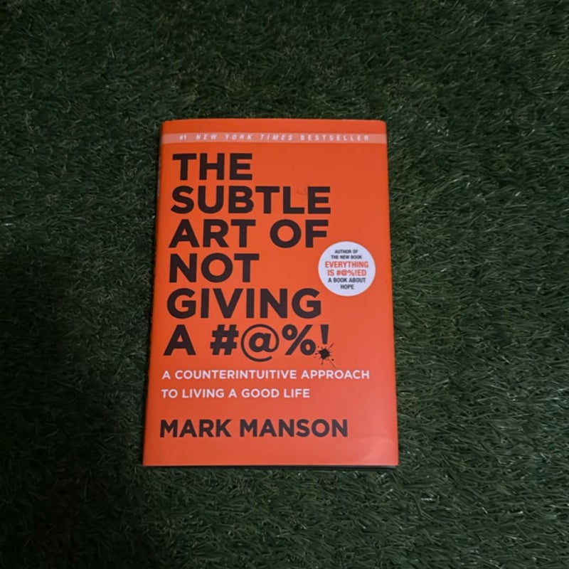 The Subtle Art of Not Giving A #@%!