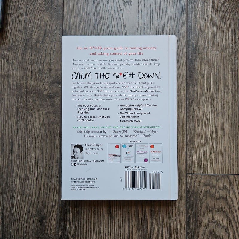 Calm the F*ck Down: How to Control What You Can and Accept What You Can't So You Can Stop Freaking Out and Get On With Your Life (A No F*cks Given Guide)