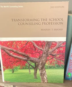 Transforming the School Counseling Profession