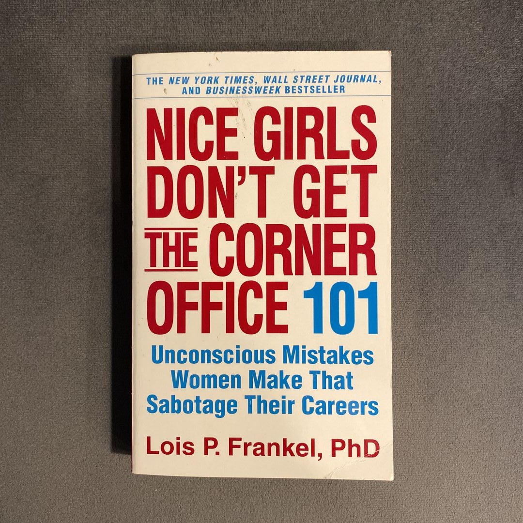 Nice Girls Don't Get the Corner Office