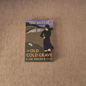 An Old, Cold Grave