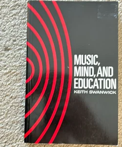 Music, Mind and Education