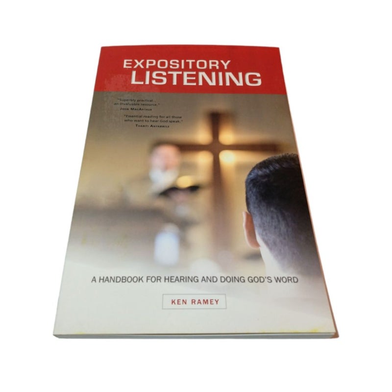 Expository Listening: A Handbook For Hearing And Doing God's Word 
