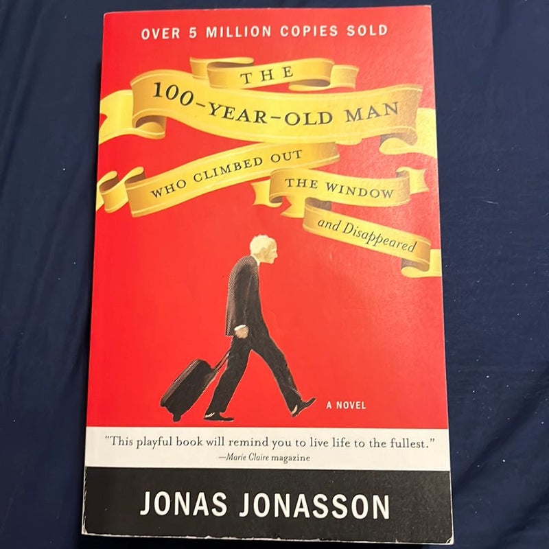 The 100-Year-Old Man Who Climbed Out the Window and Disappeared by