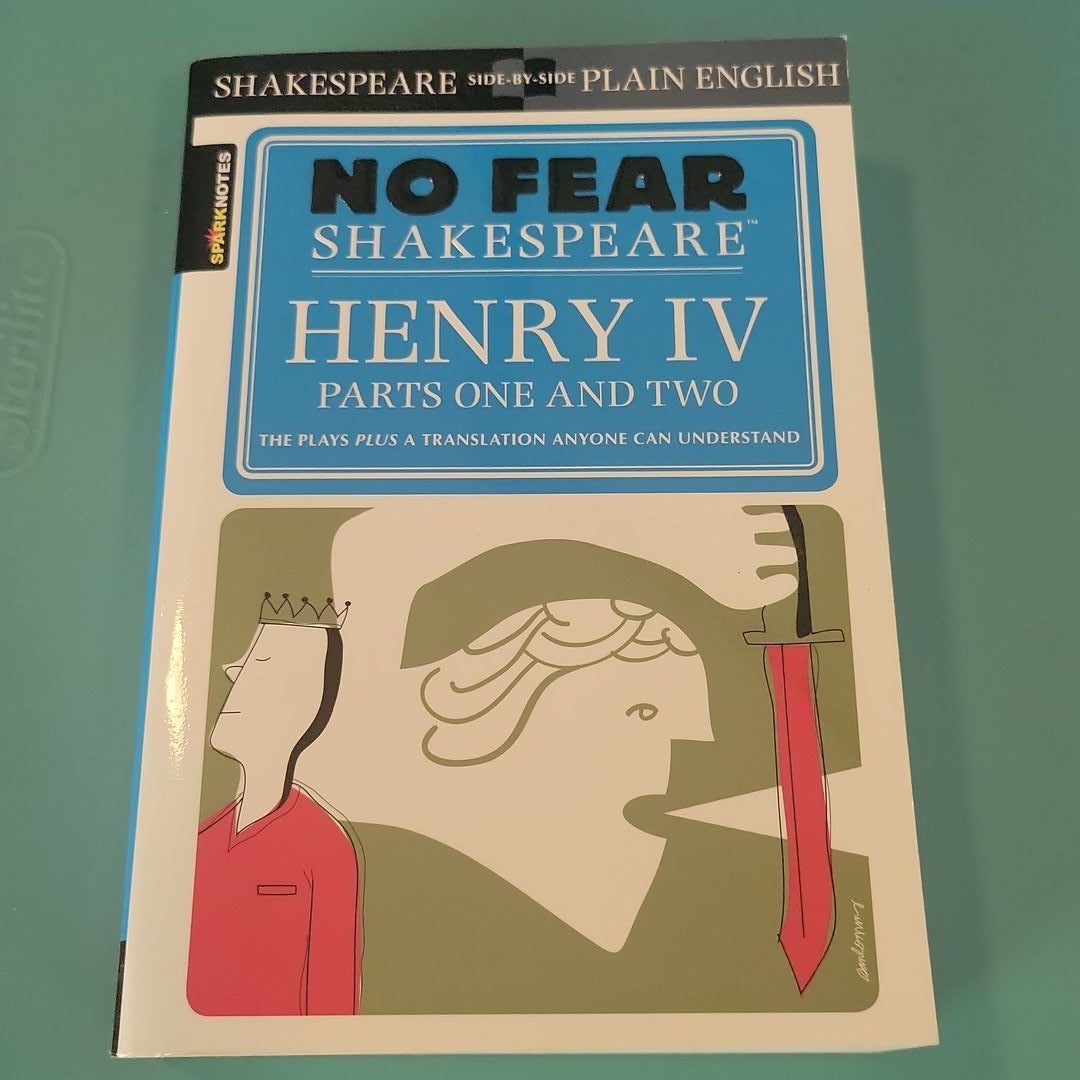 Henry IV Parts One and Two (No Fear Shakespeare)