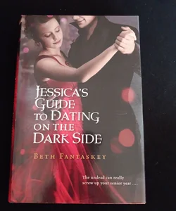 Jessica's Guide to Dating on the Dark Side