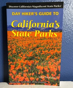 Day Hiker's Guide to California's State Parks