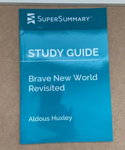 Study Guide: Brave New World Revisited by Aldous Huxley (SuperSummary)