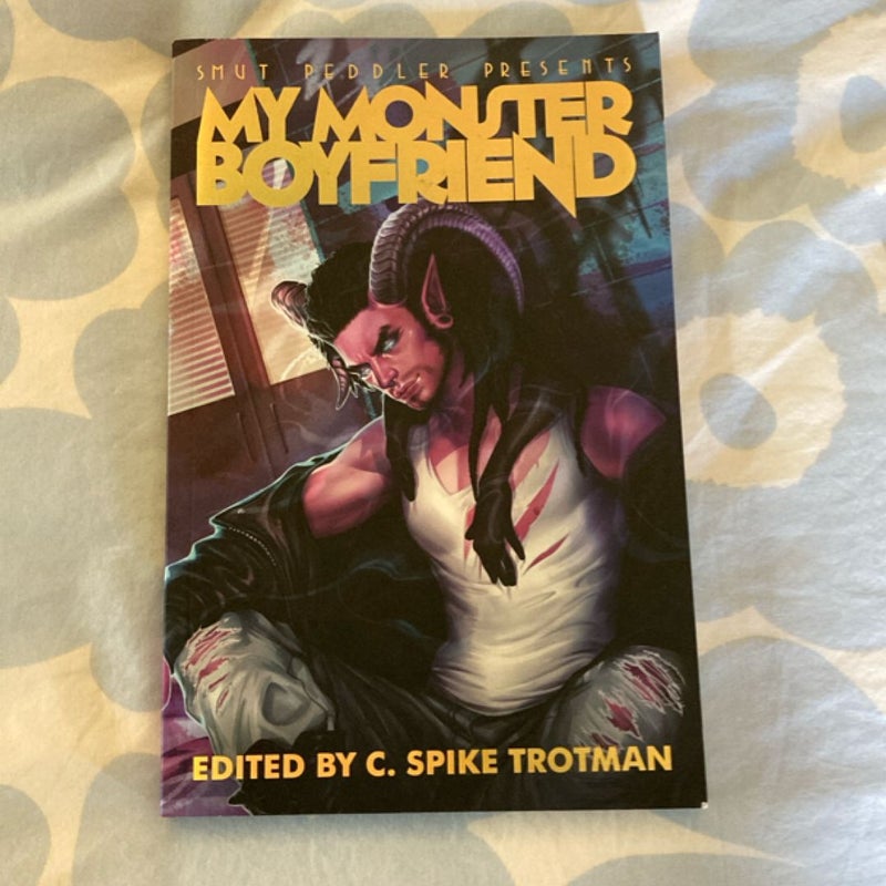Smut Peddler Presents: My Monster Boyfriend