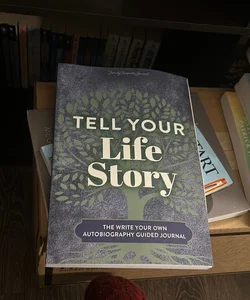 Tell Your Life Story