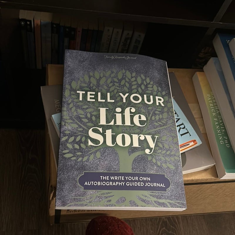 Tell Your Life Story