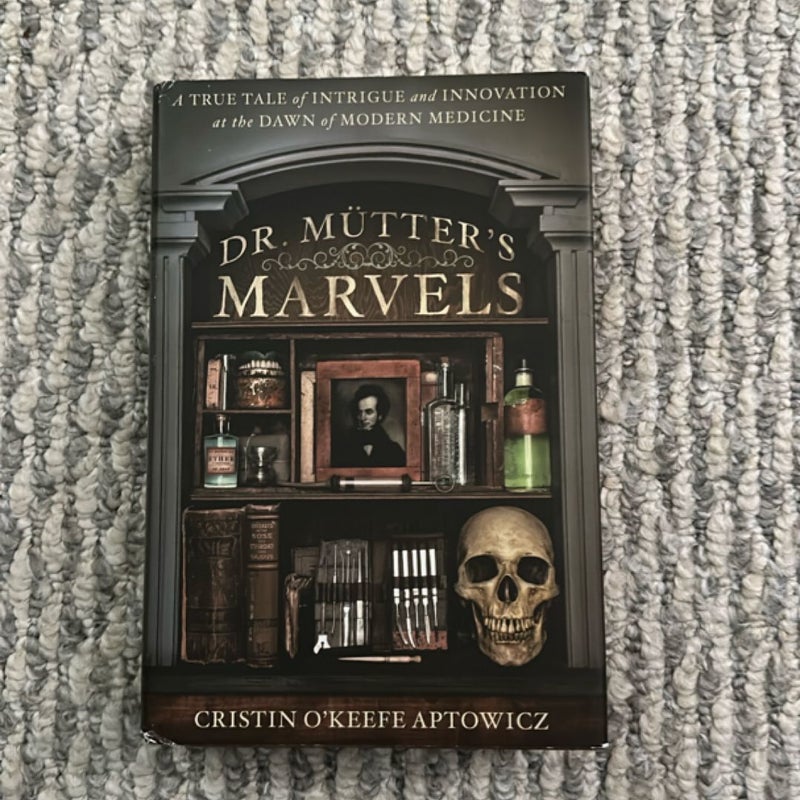 Dr. Mütter's Marvels