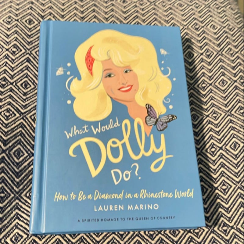 What Would Dolly Do?