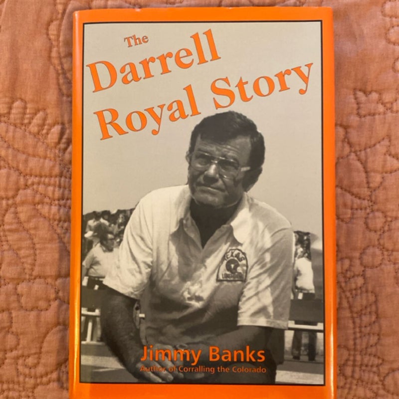The Darrell Royal Story