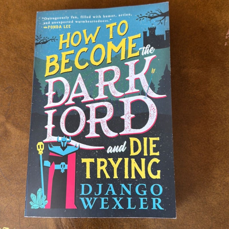How to Become the Dark Lord and Die Trying
