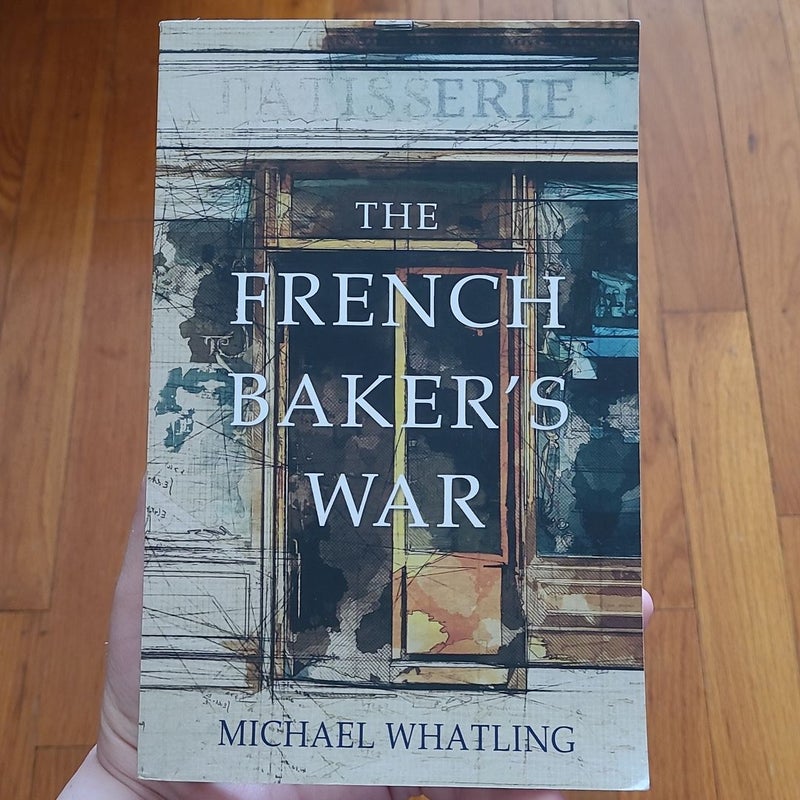The French Baker's War