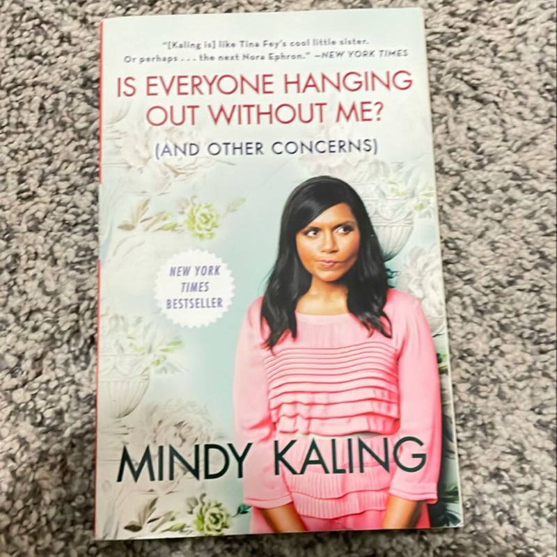 Is Everyone Hanging Out Without Me? (and Other Concerns)