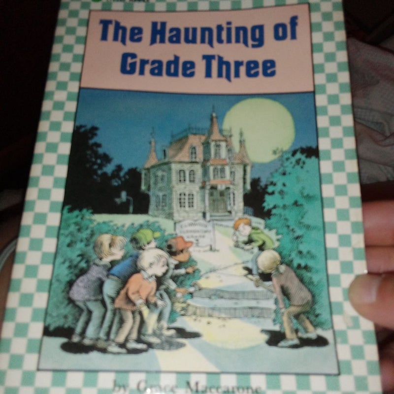 The haunting of grade three