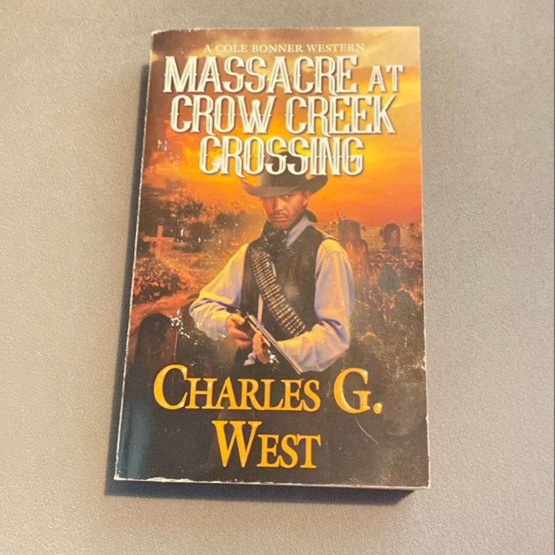 Massacre at Crow Creek Crossing