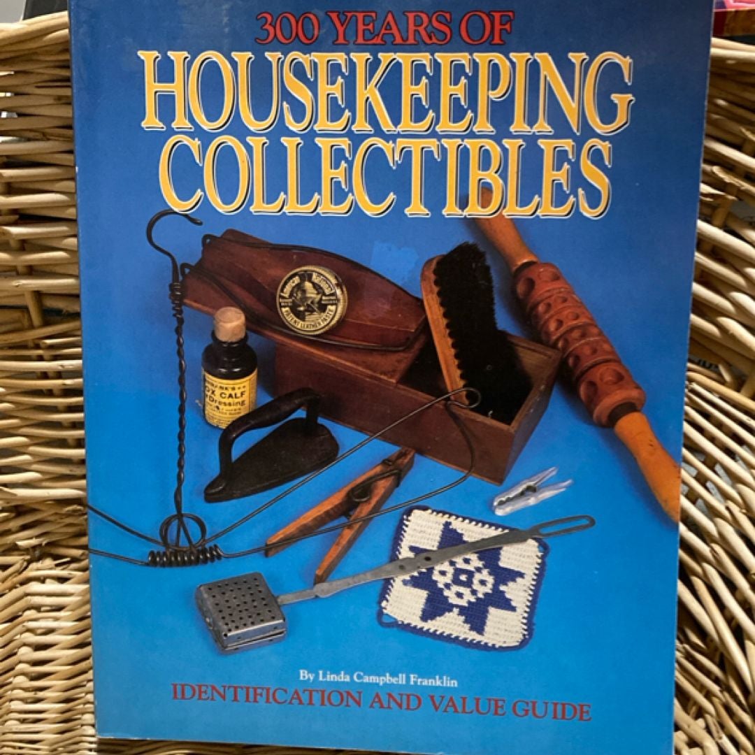 300 Years of Housekeeping Collectibles
