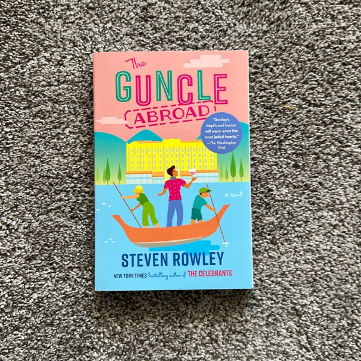 The Guncle Abroad by Steven Rowley