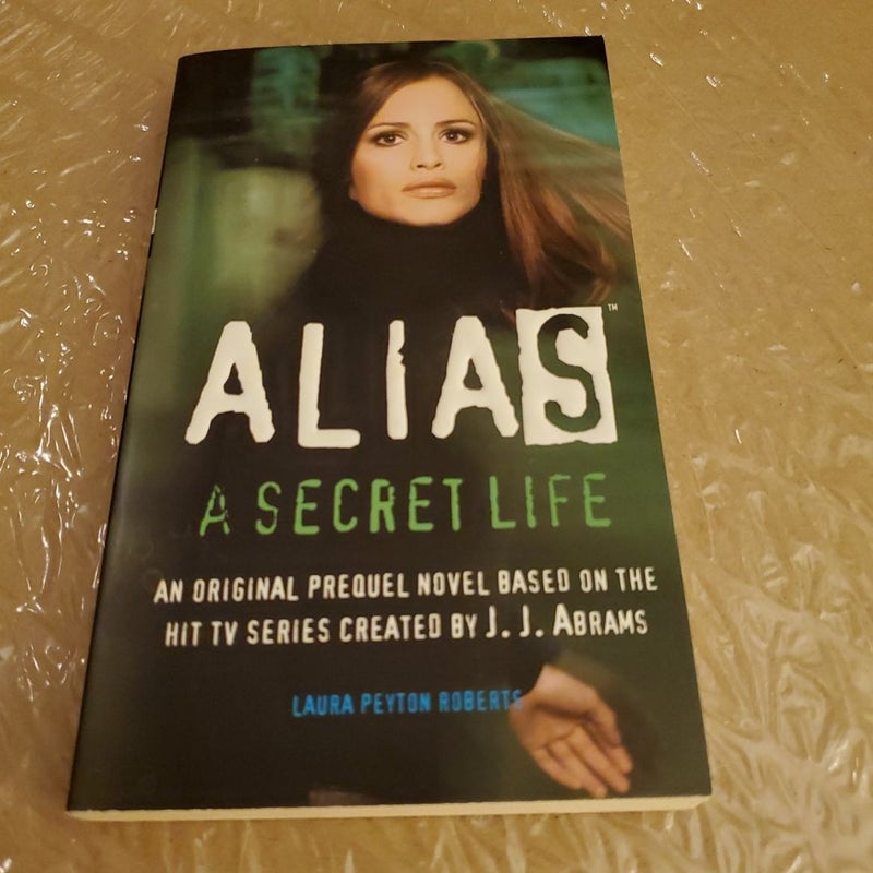 Alias : A Secret Life