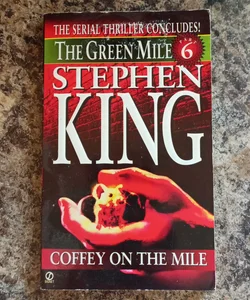 The Green Mile: Part Six