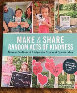 Make and Share Random Acts of Kindness