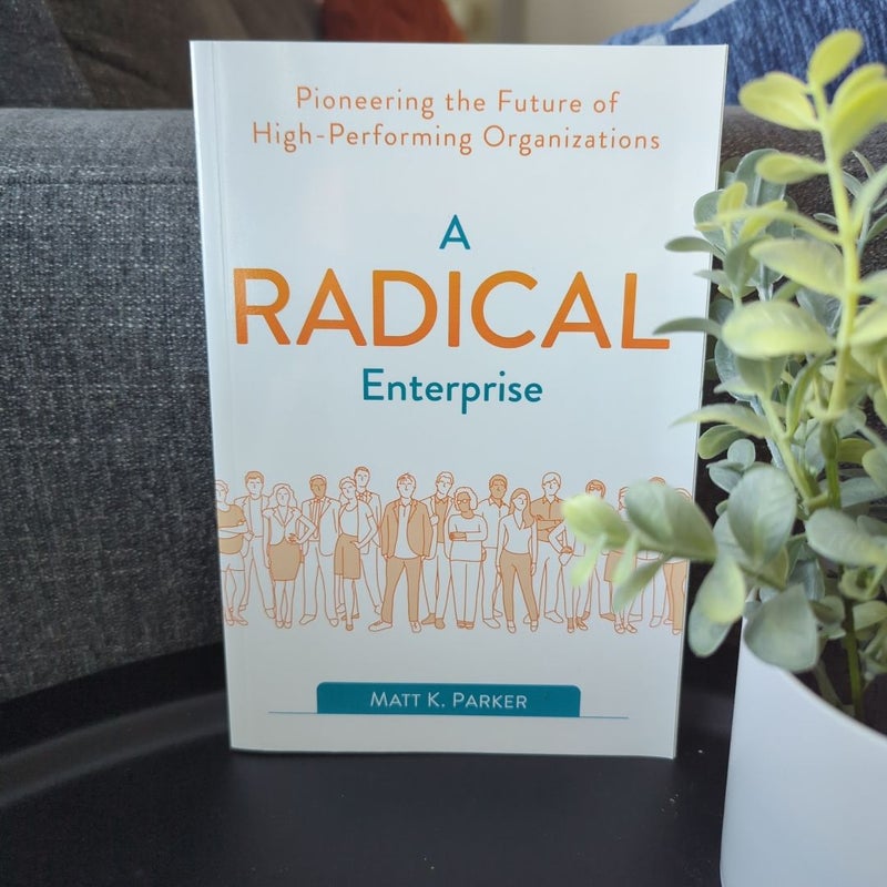 A Radical Enterprise