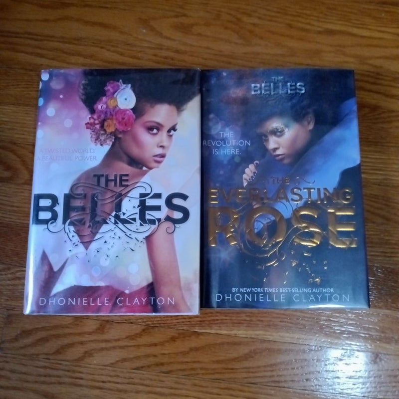 The Belles and The Everlasting Rose (the Belles Series, Book 1 and 2)