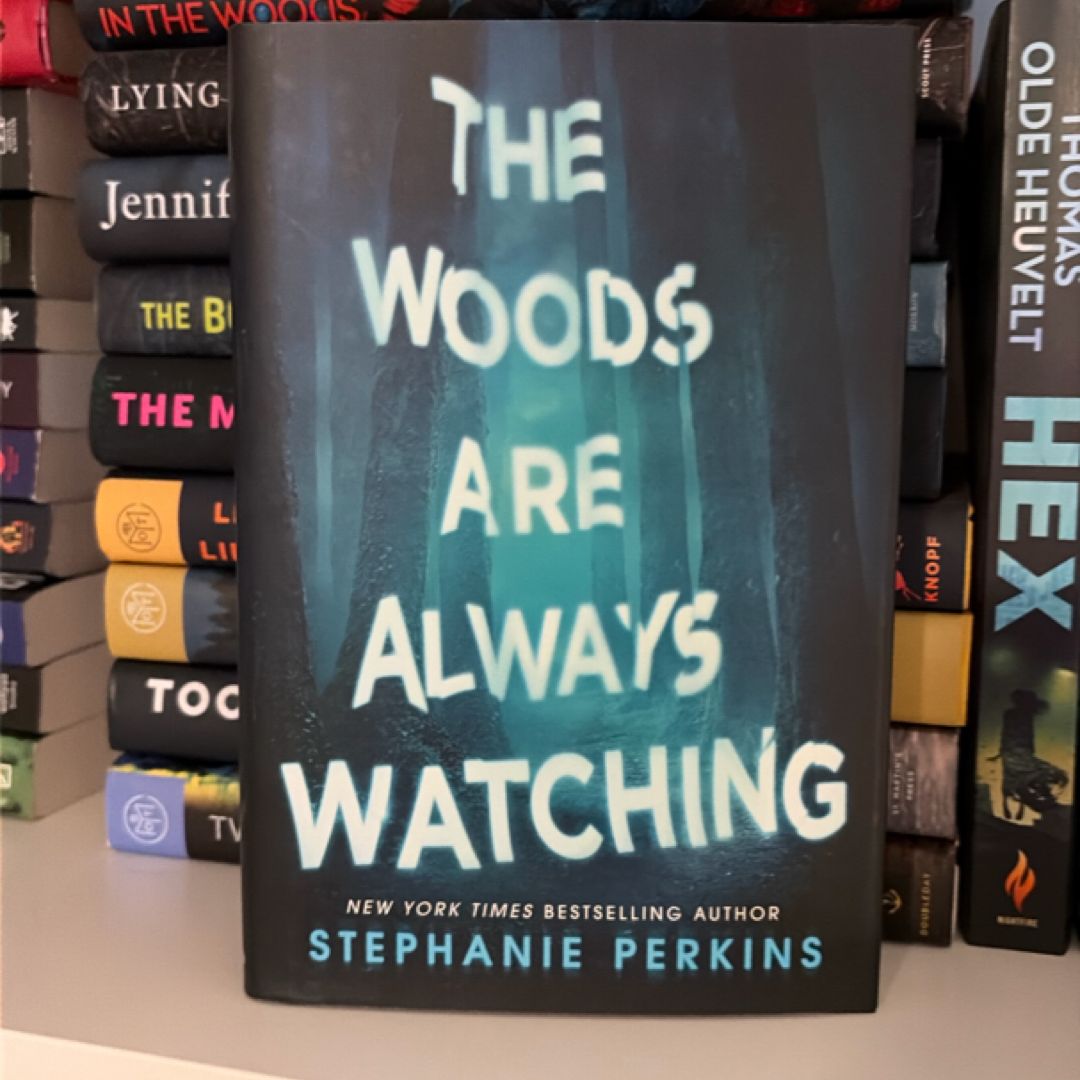 The Woods Are Always Watching