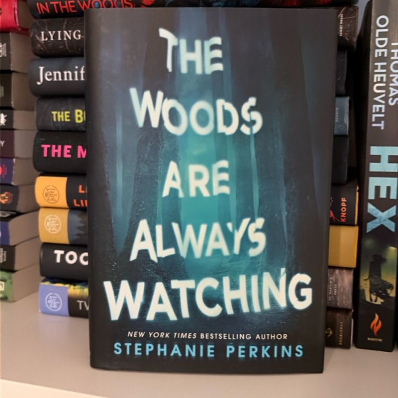 The Woods Are Always Watching