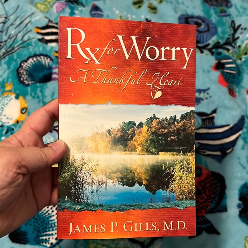 Rx for Worry