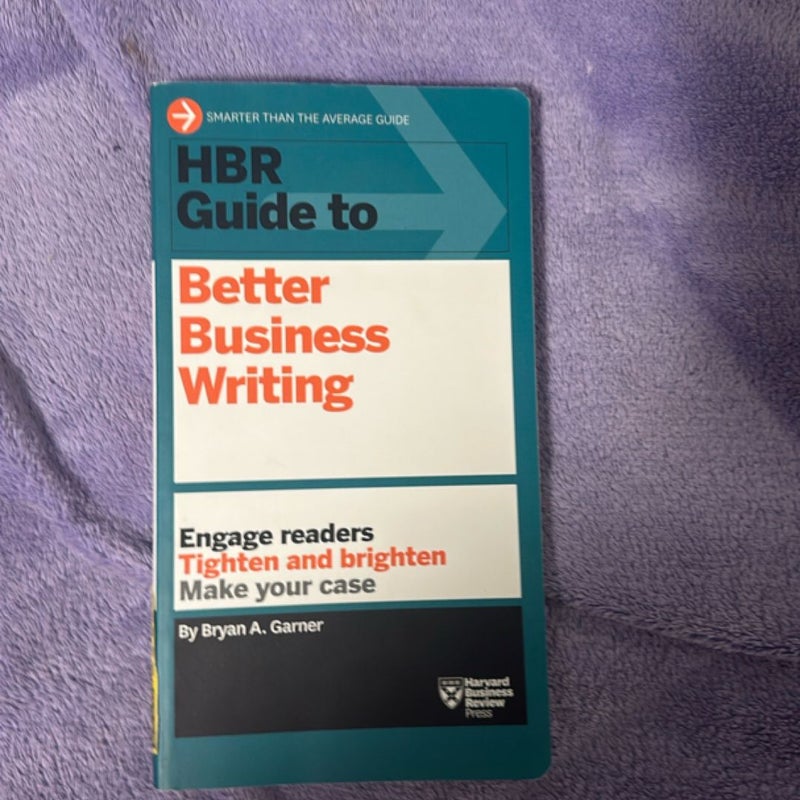 HBR Guide to Better Business Writing (HBR Guide Series)